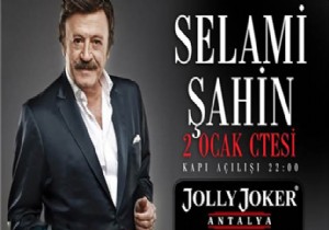 SELAM AHN 2 OCAK TA JOLLY JOKER DE